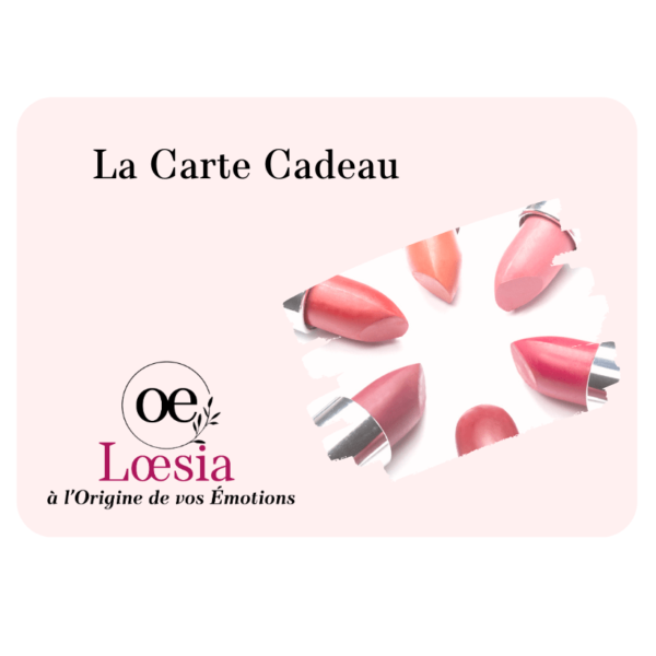 Loesia - La Carte Cadeau - Loesia maquillage biologique et naturel fabriqué en France. Premier Rouge à lèvres français 100% naturel et hydratant